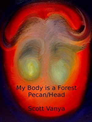 cover image of My Body is a Forest-Pecan/Head